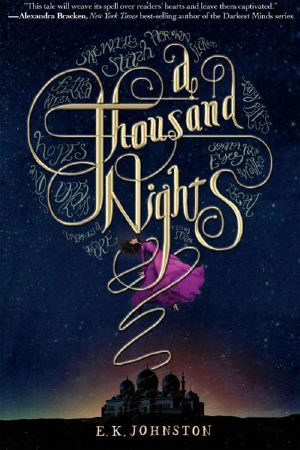 [A Thousand Nights 01] • A Thousand Nights